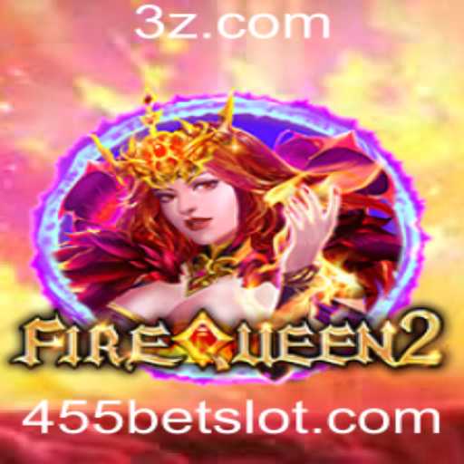 Descubra a Emoção de Jogo com FireQueen2 e a Estratégia 455 Bet